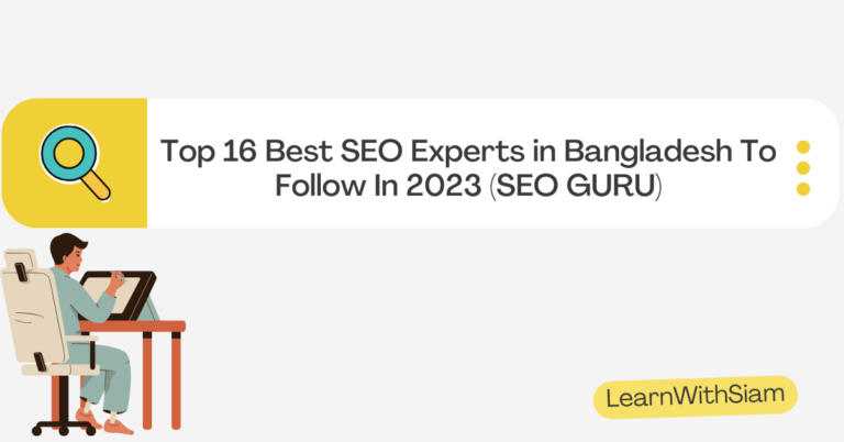 Top 16 Best SEO Experts in Bangladesh To Follow In 2023 (SEO GURU)